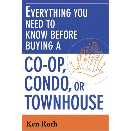 A Everything You Need to Know Before Buying a Co-Op, Condo, or Townhouse (Special) - Paperback