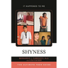 Shyness: The Ultimate Teen Guide - Hardcover