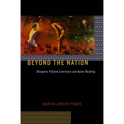 Beyond the Nation: Diasporic Filipino Literature and Queer Reading - Paperback