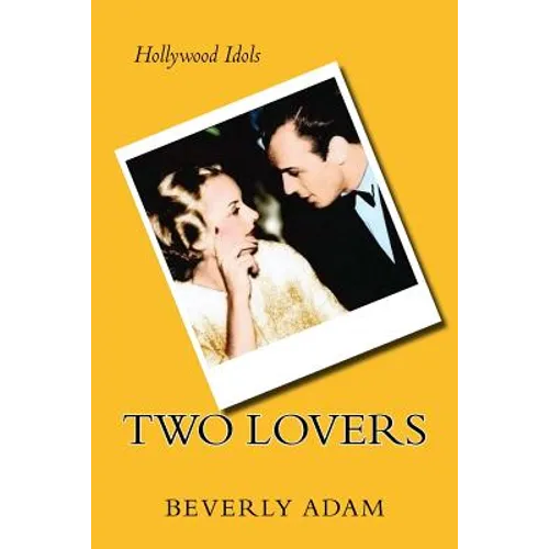 Two Lovers: The Love Story of Carole Lombard and Russ Columbo - Paperback