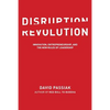Disruption Revolution: Innovation, Entrepreneurship, and the New Rules of Leadership - Paperback