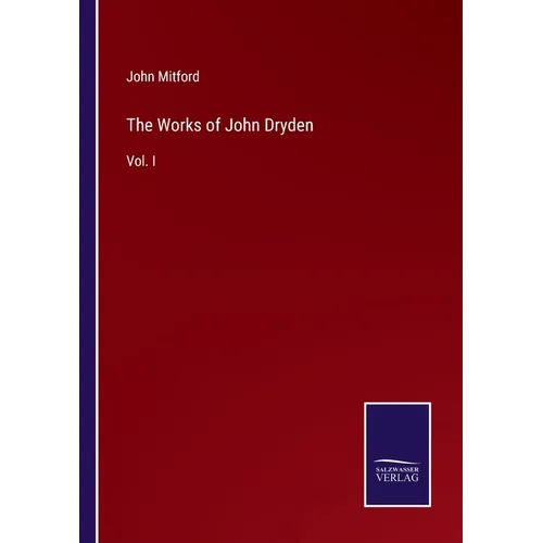 The Works of John Dryden: Vol. I - Paperback