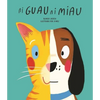 Ni Guau Ni Miau = Bow-Wow-Meow - Hardcover