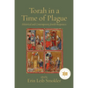 Torah in a Time of Plague: Historical and Contemporary Jewish Responses - Paperback