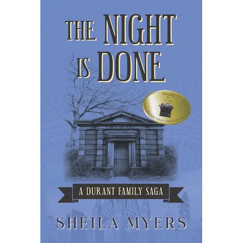 The Night is Done: a Durant Family Saga - Paperback