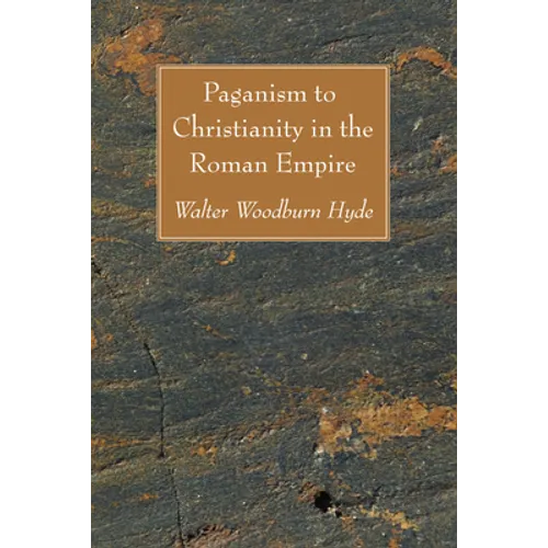 Paganism to Christianity in the Roman Empire - Paperback