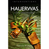 Hauerwas: A (Very) Critical Introduction - Paperback