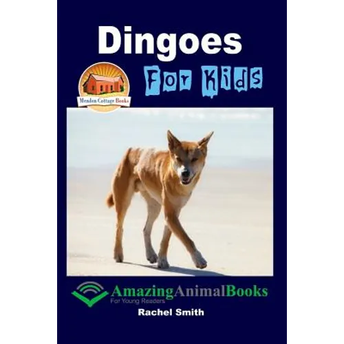 Dingoes For Kids - Paperback