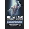 The Pain and Instability Solution: The Science Behind Chronic Pain Relief and Excellence in Mobility, Strength and Function - Paperback