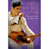 Feel My Big Guitar: Prince and the Sound He Helped Create - Paperback