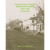 Essex County, Virginia Marriage Bonds, 1804-1850, Annotated - Paperback