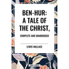 Ben-Hur: A Tale of the Christ, Complete and Unabridged - Paperback