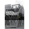 Capital Punishment Pathology: : The Case for Restorning Hanging as the Method of Execution - Paperback