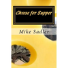 Cheese for Supper - Paperback