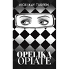 Opelika Opiate - Paperback