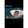 Sharks: A Fascinating Book Containing Shark Facts, Trivia, Images & Memory Recall Quiz: Suitable for Adults & Children - Paperback