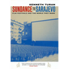 Sundance to Sarajevo: Film Festivals and the World They Made - Paperback