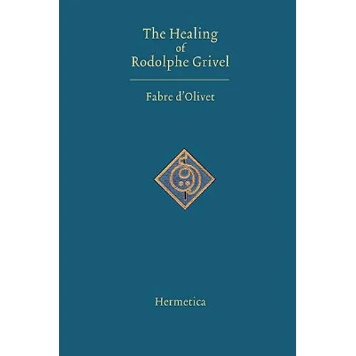 The Healing of Rodolphe Grivel - Paperback