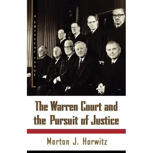 The Warren Court and the Pursuit of Justice - Paperback