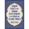 Human Rights and Human Development in the Arab and Islamic World - Paperback