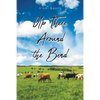 Up There Around the Bend - Paperback
