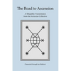 The Road to Ascension: A Telepathic Transmission from the Arcturian Collective Channeled through Jan Mahloch - Paperback