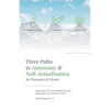 Three Paths to Autonomy and Self-Actualisation - Paperback