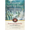 Running with the Dogs: War in Korea with D/2/7, USMC - Paperback