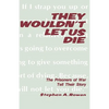 They Wouldn't Let Us Die - Hardcover