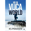 HR in VUCA World: A Viewpoint & Insight - Paperback
