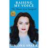 Raising My Voice: The Memoir of an Immigrant - Hardcover