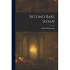 Second Base Sloan - Paperback