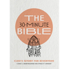 The 30-Minute Bible: God's Story for Everyone - Paperback