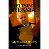 Yeltsin's Russia: Myths and Reality - Paperback