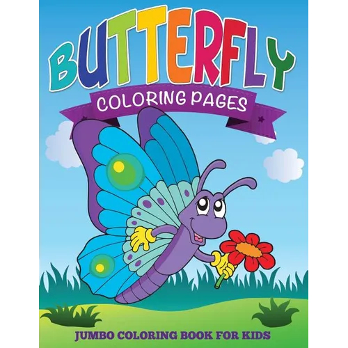 Butterfly Coloring Pages (Jumbo Coloring Book for Kids) - Paperback