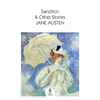 Sanditon: & Other Stories - Paperback