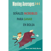 Moving Averages 101: Señales Increibles Para Ganar En Bolsa - Paperback