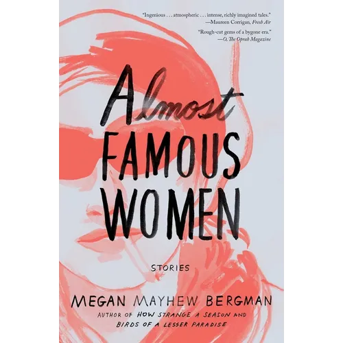 Almost Famous Women: Stories - Paperback