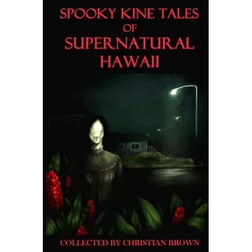 Spooky Kine Tales of Supernatural Hawaii - Paperback