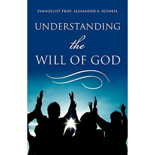 Understanding The Will of God - Paperback