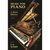 Music for Piano: A Short History - Paperback