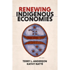 Renewing Indigenous Economies - Paperback