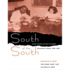 South of the South: Jewish Activists and the Civil Rights Movement in Miami, 1945-1960 - Paperback