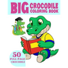 The Big Crocodile Coloring Book: Alligators Coloring Book For Toddlers - Paperback