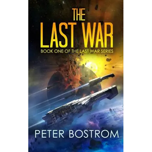 The Last War: Book 1 of the Last War Series - Paperback