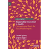 Responsible Innovation in Health: Concepts and Tools for Sustainable Impact - Hardcover