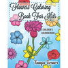 Flowers Coloring Book For Kids: A Children's Coloring Book - Paperback