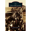 Old Orchard - Hardcover