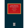 Virginia Migrations, Hanover County, 1723-1871. (Vols 1 & 2) - Paperback