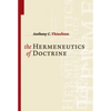 The Hermeneutics of Doctrine - Paperback